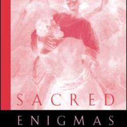 Sacred Enigmas Sacred Enigmas