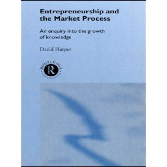 Entrepreneurship and the Market Process