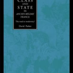 Class and State in Ancien Regime France
