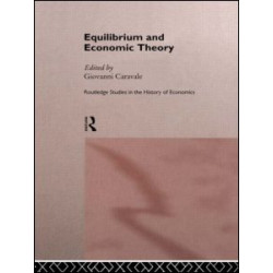 Equilibrium and Economic Theory Equilibrium and Economic Theory