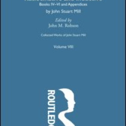 Collected Works of John Stuart Mill