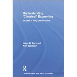 Understanding 'Classical' Economics Understanding 'Classical' Economics