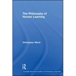 The Philosophy of Human Learning The Philosophy of Human Learning
