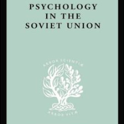 Psychology in the Soviet Union Ils 272 Psychology in the Soviet Union Ils 272