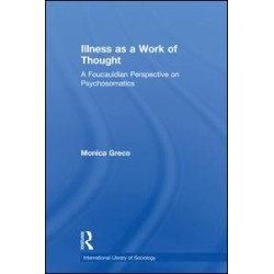 Illness as a Work of Thought Illness as a Work of Thought