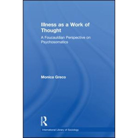 Illness as a Work of Thought