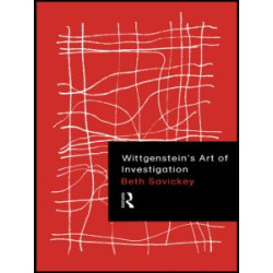 Wittgenstein's Art of Investigation Wittgenstein's Art of Investigation