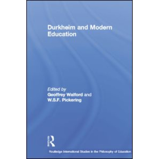 Durkheim and Modern Education