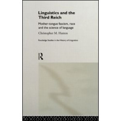 Linguistics and the Third Reich Linguistics and the Third Reich