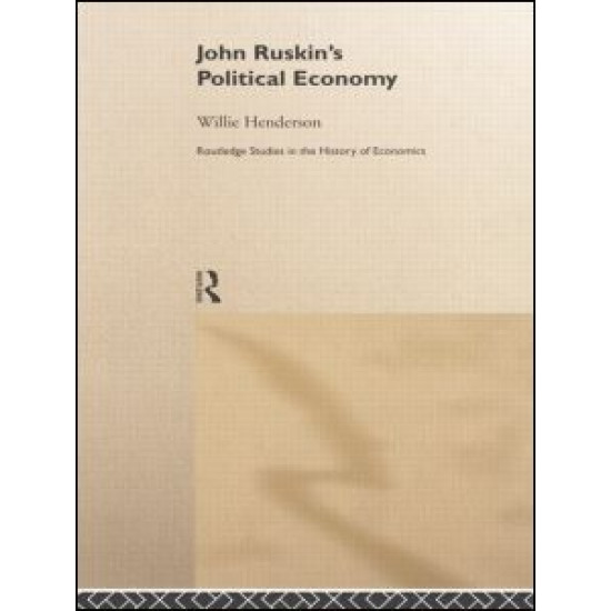 John Ruskin's Political Economy