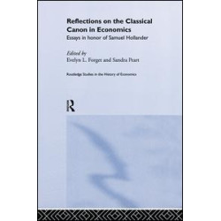 Reflections on the Classical Canon in Economics Reflections on the Classical Canon in Economics