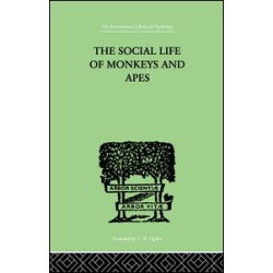The Social Life Of Monkeys And Apes