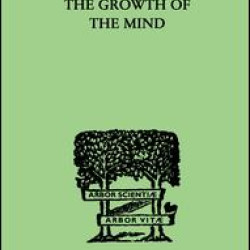 The Growth of the Mind The Growth of the Mind