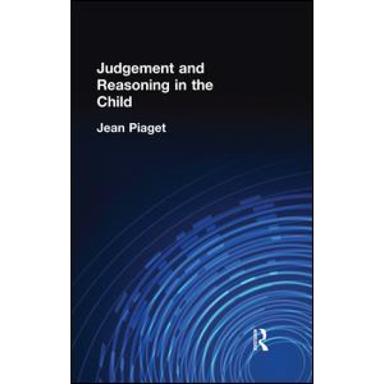 Judgement and Reasoning in the Child