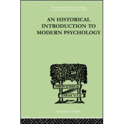 An Historical Introduction To Modern Psychology An Historical Introduction To Modern Psychology