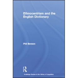 Ethnocentrism and the English Dictionary Ethnocentrism and the English Dictionary