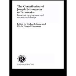 The Contribution of Joseph A. Schumpeter to Economics The Contribution of Joseph A. Schumpeter to Economics