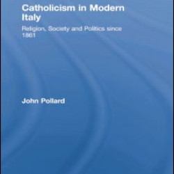 Catholicism in Modern Italy Catholicism in Modern Italy