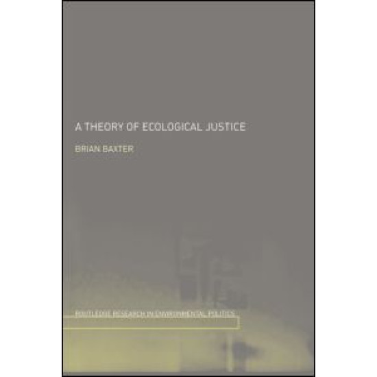 A Theory of Ecological Justice A Theory of Ecological Justice
