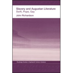 Slavery and Augustan Literature Slavery and Augustan Literature