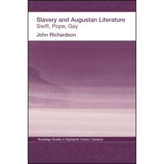 Slavery and Augustan Literature