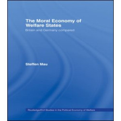 The Moral Economy of Welfare States The Moral Economy of Welfare States