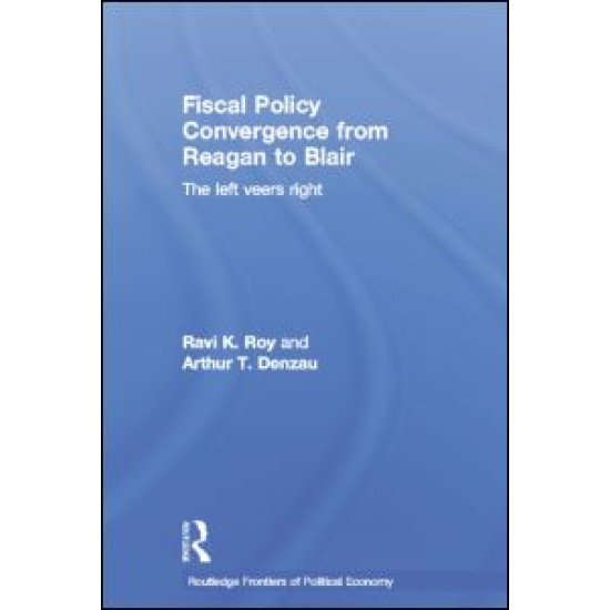 Fiscal Policy Convergence from Reagan to Blair