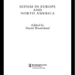 Sufism in Europe and North America Sufism in Europe and North America