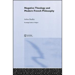 Negative Theology and Modern French Philosophy