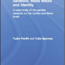 Genetics, Mass Media and Identity Genetics, Mass Media and Identity