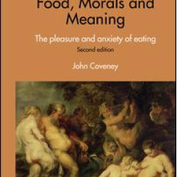 Food, Morals and Meaning Food, Morals and Meaning