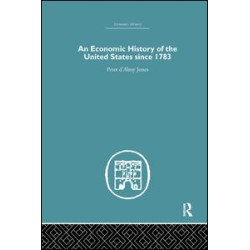 An Economic History of the United States Since 1783 An Economic History of the United States Since 1783