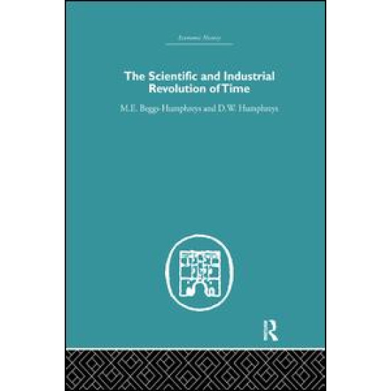 The Scientific and Industrial Revolution of Time