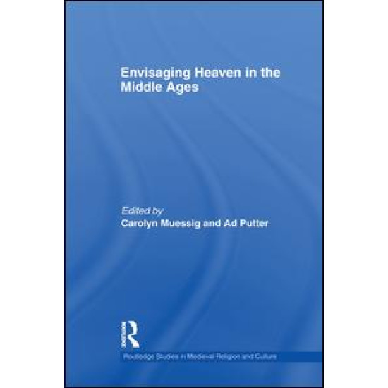 Envisaging Heaven in the Middle Ages