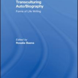 Transculturing Auto/Biography Transculturing Auto/Biography