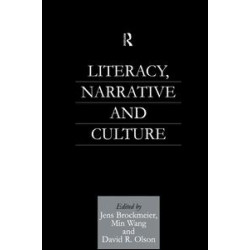 Literacy, Narrative and Culture Literacy, Narrative and Culture