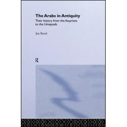 The Arabs in Antiquity The Arabs in Antiquity