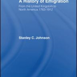 Emigration from the United Kingdom to North America, 1763-1912