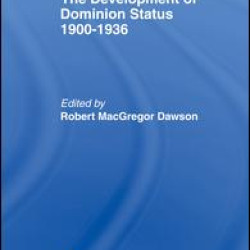 Development of Dominion Status 1900-1936