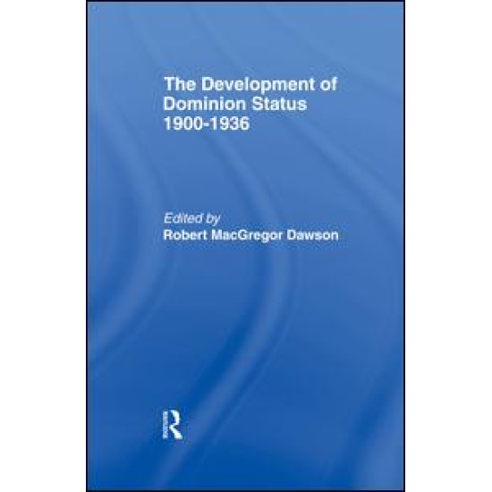 Development of Dominion Status 1900-1936