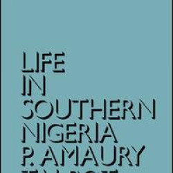 Life in Southern Nigeria Life in Southern Nigeria