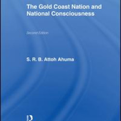 The Gold Coast Nation and National Consciousness The Gold Coast Nation and National Consciousness