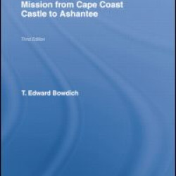 Mission from Cape Coast Castle to Ashantee (1819)