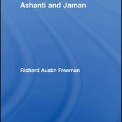 Travels and Life in Ashanti and Jaman Travels and Life in Ashanti and Jaman