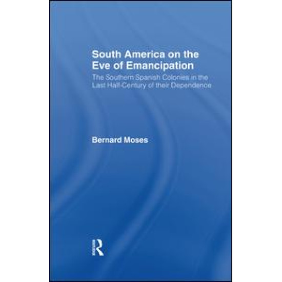 South America on the Eve of Emancipation