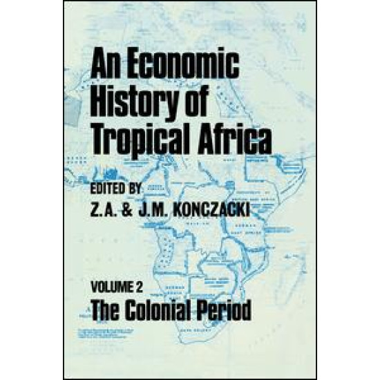 An Economic History of Tropical Africa An Economic History of Tropical Africa