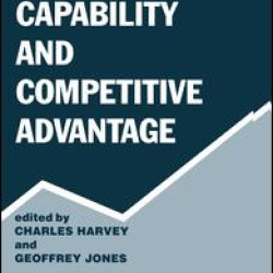 Organisational Capability and Competitive Advantage Organisational Capability and Competitive Advantage