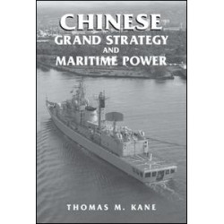 Chinese Grand Strategy and Maritime Power