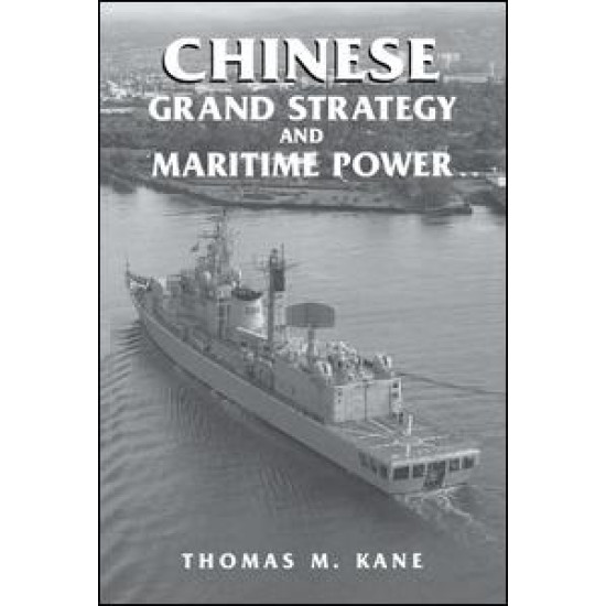 Chinese Grand Strategy and Maritime Power
