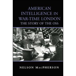 American Intelligence in War-time London American Intelligence in War-time London